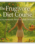 The Frugivore Diet Course & VIP membership 2026
