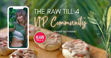 Raw Till 4 Diet VIP Membership