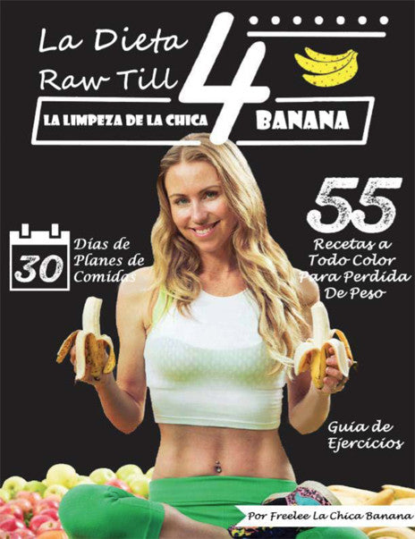 LA DIETA RAW TILL 4 EBOOK - Freelee the Bananagirl